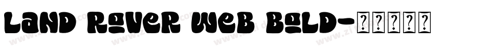 Land Rover Web Bold字体转换